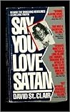 Say You Love Satan