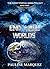 End of All Worlds by Pauline Marquez