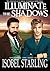 Illuminate the Shadows (Shatterproof Bond, #2)