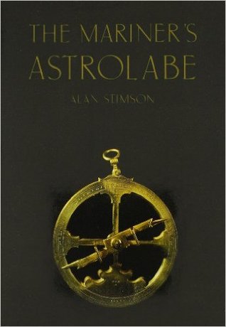 The Mariner's Astrolabe (Hes Studies in the History of Cartography and Scientific Ins)