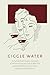 Giggle Water: Including Eleven Famous Cocktails of the Most Exclusive Club of New York