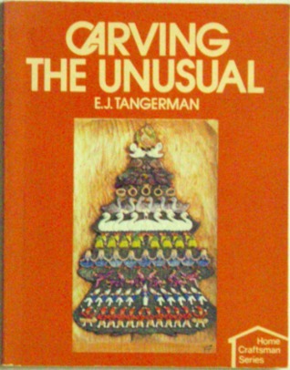 Carving the unusual (Home craftsman series)