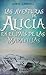 Las aventuras de Alicia en el Pais de las Maravillas