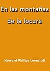 En las montañas de la locura by H.P. Lovecraft