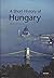 A Short History of Hungary