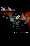 Wrapped in Ribbons & Roses (ribbons and roses, # 1)