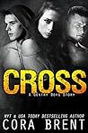 Cross by Cora Brent