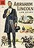 Abraham Lincoln Life Story ...