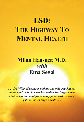 LSD: The Highway To Mental Health (Paperback)