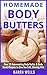 Homemade Body Butter: Over ...