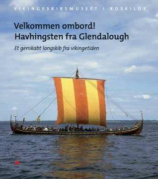 Velkommen ombord! Havhingsten fra Glendalough, et genskabt langskib fra vikingetiden