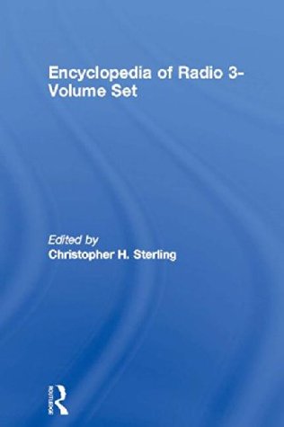 The Museum of Broadcast Communications Encyclopedia of Radio [3 Volumes] (Hardcover)