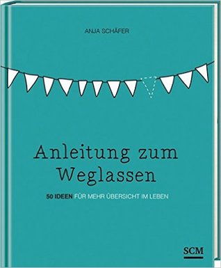 Anleitung zum Weglassen
