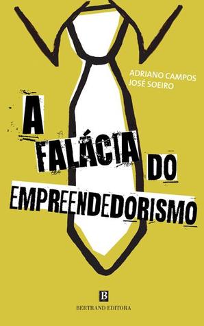 A falácia do empreendedorismo