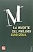 La muerte del prójimo (Spanish Edition)