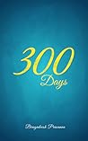 300 Days : A Novel