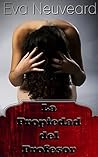 La Propiedad del Profesor by Eva Neuveard