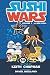 Sushi Wars Volume I: A New Roll