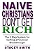 Naïve Christians Don't Get ...