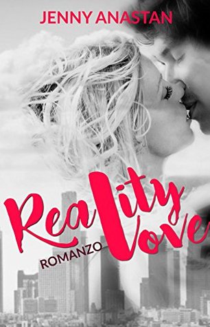 Reality Love (Italian Edition)