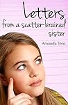 Letters from a scatter-brained sister by Amanda Tero