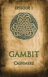 Cashmere (Gambit: An Irish Tale, #I)