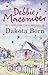 Dakota Born (The Dakota Series, Book 1) by Debbie Macomber