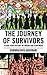 The Journey of Survivors