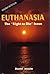 Euthanasia: The "Right to Die" Issue (Issues in Focus)