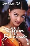 Noches de Bollywood by Shobhaa Denning Noches de Bollywood by Shobhaa Denning