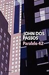Paralelo 42 by John Dos Passos