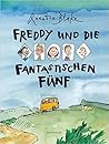 Freddy und die fantastischen Fünf by Quentin Blake