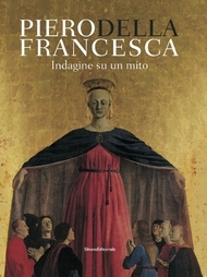 Piero della Francesca: indagine su un mito (Paperback)