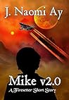 Mike v2.0: A Fire...