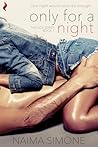 Only for a Night by Naima Simone