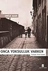 Onca Yoksulluk Varken by Romain Gary