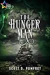 The Hunger Man by Scott D. Pomfret