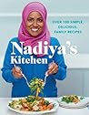 Nadiya's Kitchen by Nadiya Hussain