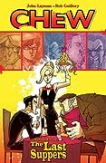 Chew, Vol. 11: The Last Suppers