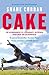 Cake: The Autobiography of a Passionate, Outspoken Sportsman and Entrepreneur