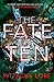The Fate of Ten (Lorien Legacies, #6)