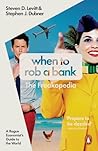 When to Rob a Ban...
