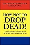 How Not to Drop Dead! by Eduardo Chapunoff