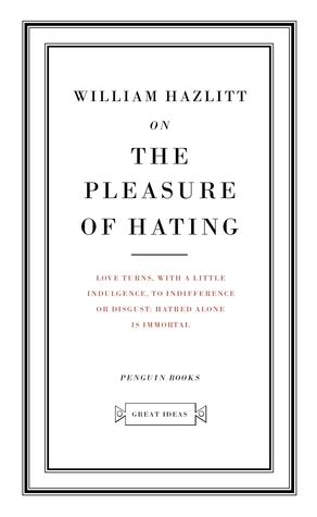 On the Pleasure of Hating