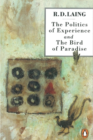 The Politics of Experience/The Bird of Paradise