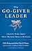 The Go-Giver Leader: A Little Story About What Matters Most in Business