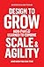 Design to Grow