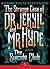The Strange Case of Dr Jekyll And Mr Hyde & the Suicide Club by Robert Louis Stevenson