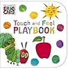 Touch and Feel Playbook by Eric Carle