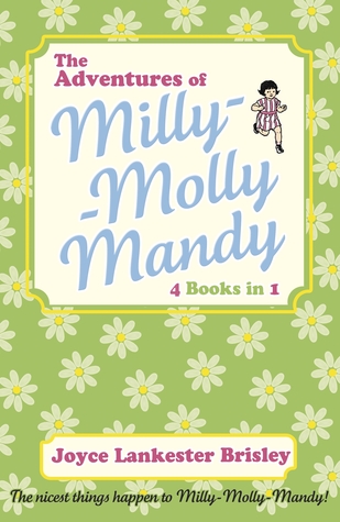 The Adventures of Milly-Molly-Mandy (Milly-Molly-Mandy, #1 - 4)